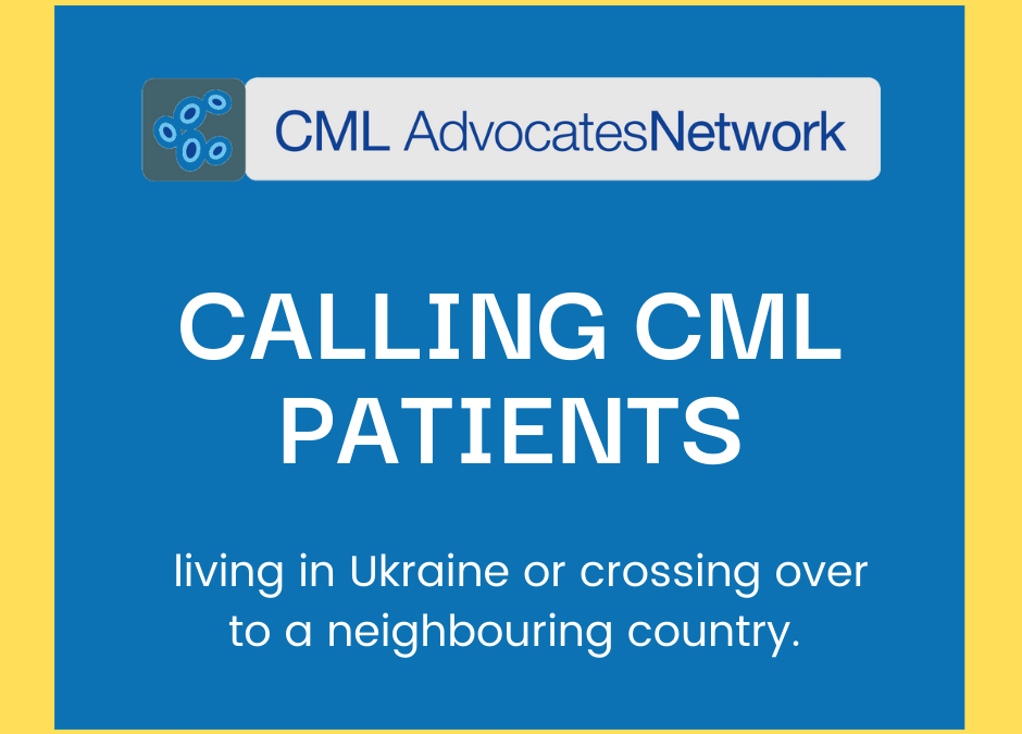 CML Advocates Network stands in solidarity with the CML patients in Ukraine.